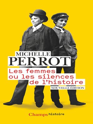 cover image of Les femmes ou Les silences de l'histoire